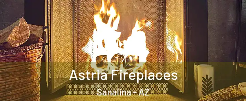 Astria Fireplaces Sanalina - AZ
