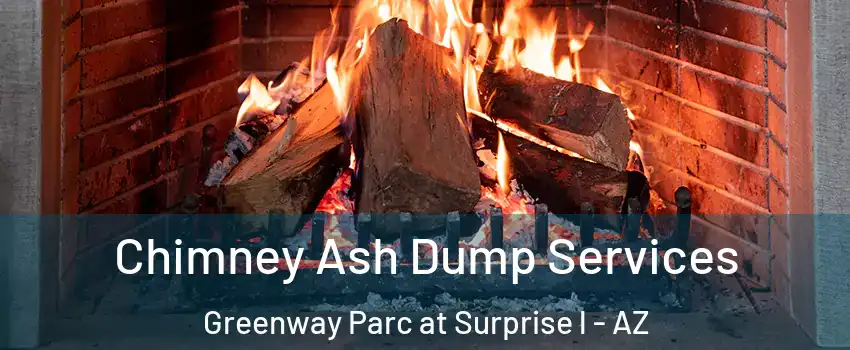 Chimney Ash Dump Services Greenway Parc at Surprise l - AZ
