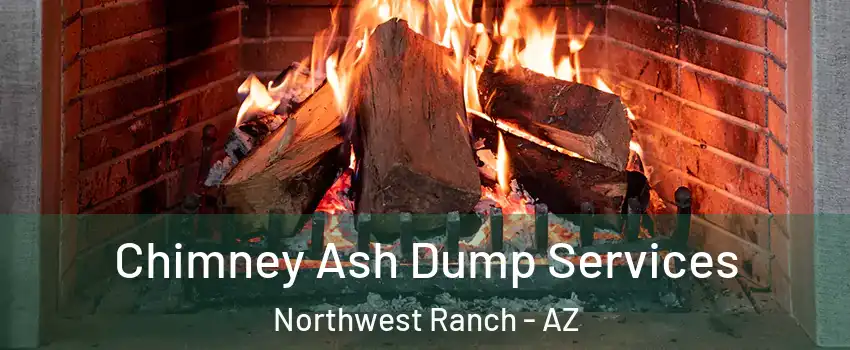 Chimney Ash Dump Services Northwest Ranch - AZ