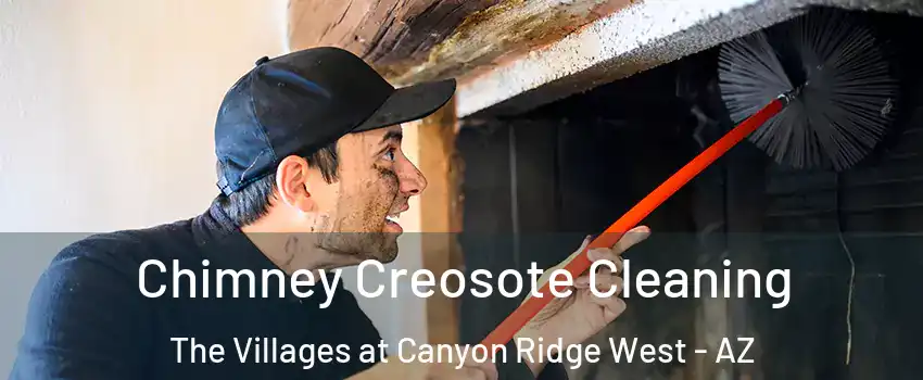 Chimney Creosote Cleaning The Villages at Canyon Ridge West - AZ