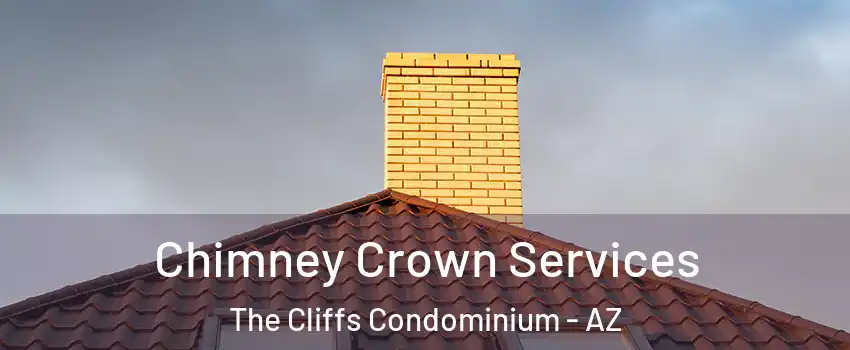 Chimney Crown Services The Cliffs Condominium - AZ