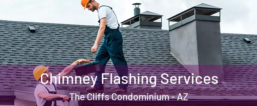 Chimney Flashing Services The Cliffs Condominium - AZ