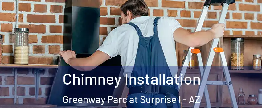 Chimney Installation Greenway Parc at Surprise l - AZ