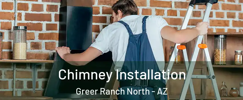 Chimney Installation Greer Ranch North - AZ