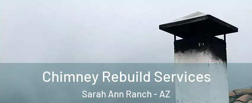 Chimney Rebuild Services Sarah Ann Ranch - AZ