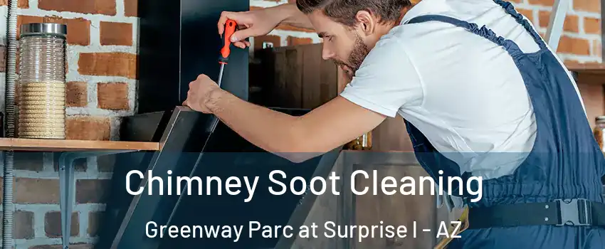 Chimney Soot Cleaning Greenway Parc at Surprise l - AZ