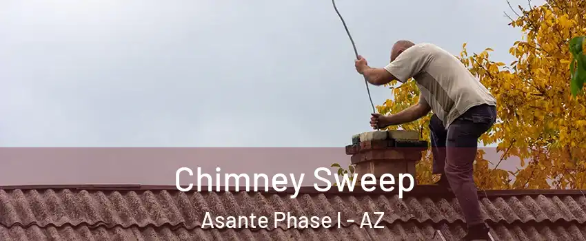 Chimney Sweep Asante Phase l - AZ