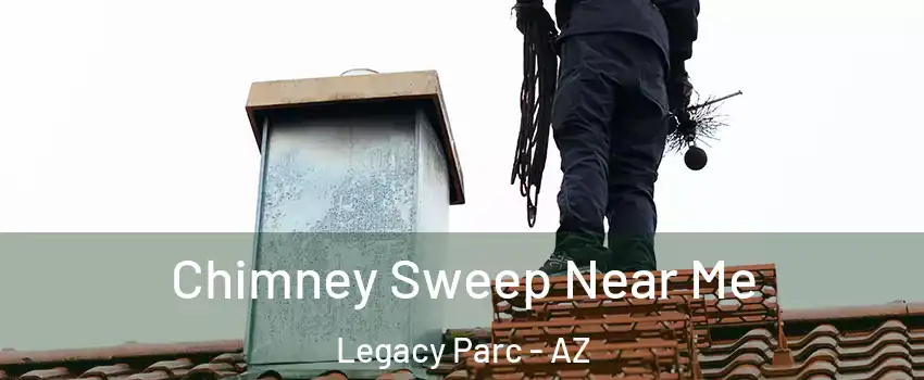 Chimney Sweep Near Me Legacy Parc - AZ