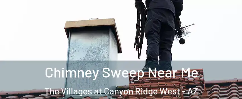 Chimney Sweep Near Me The Villages at Canyon Ridge West - AZ