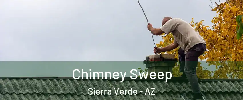 Chimney Sweep Sierra Verde - AZ