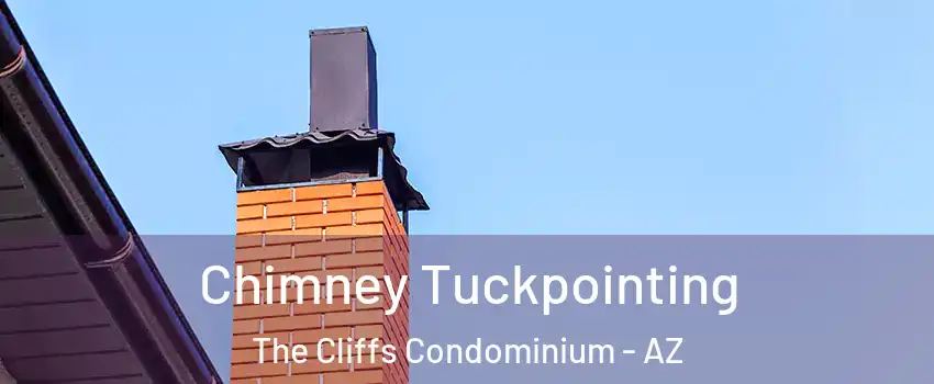 Chimney Tuckpointing The Cliffs Condominium - AZ