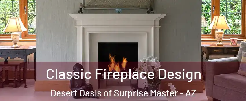 Classic Fireplace Design Desert Oasis of Surprise Master - AZ