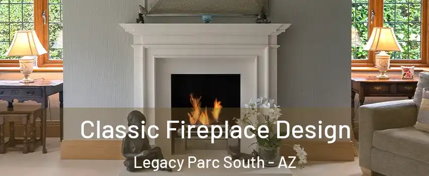 Classic Fireplace Design Legacy Parc South - AZ