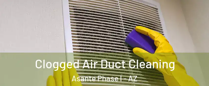 Clogged Air Duct Cleaning Asante Phase l - AZ
