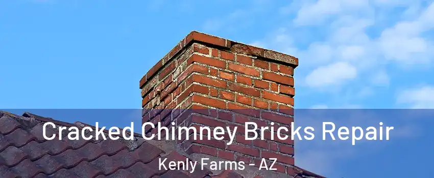 Cracked Chimney Bricks Repair Kenly Farms - AZ