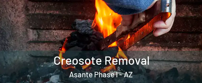 Creosote Removal Asante Phase l - AZ