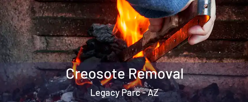 Creosote Removal Legacy Parc - AZ
