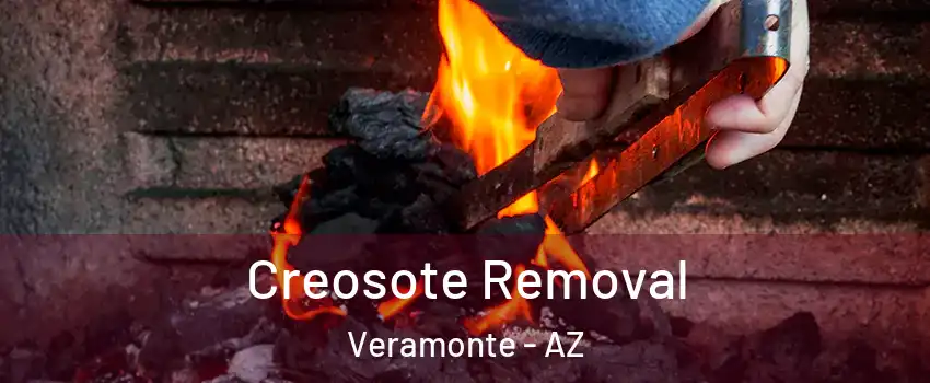 Creosote Removal Veramonte - AZ