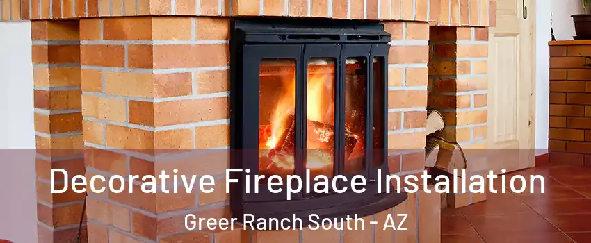 Decorative Fireplace Installation Greer Ranch South - AZ