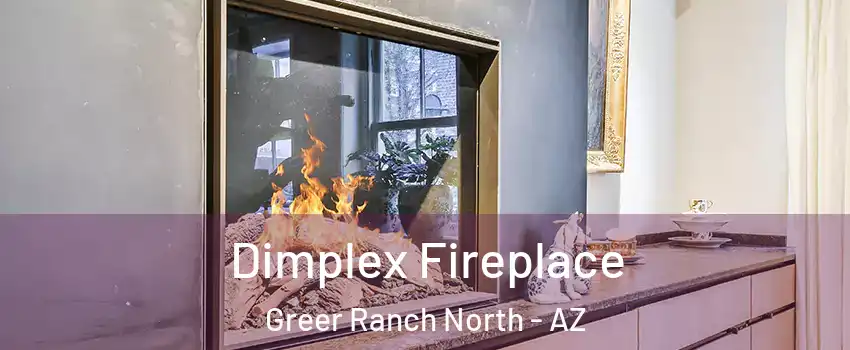 Dimplex Fireplace Greer Ranch North - AZ