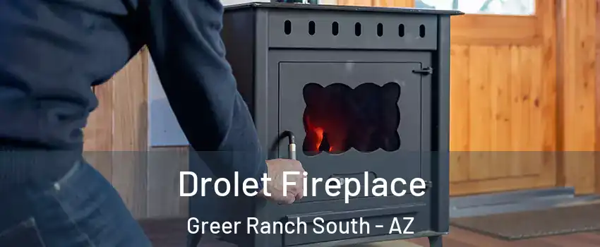 Drolet Fireplace Greer Ranch South - AZ