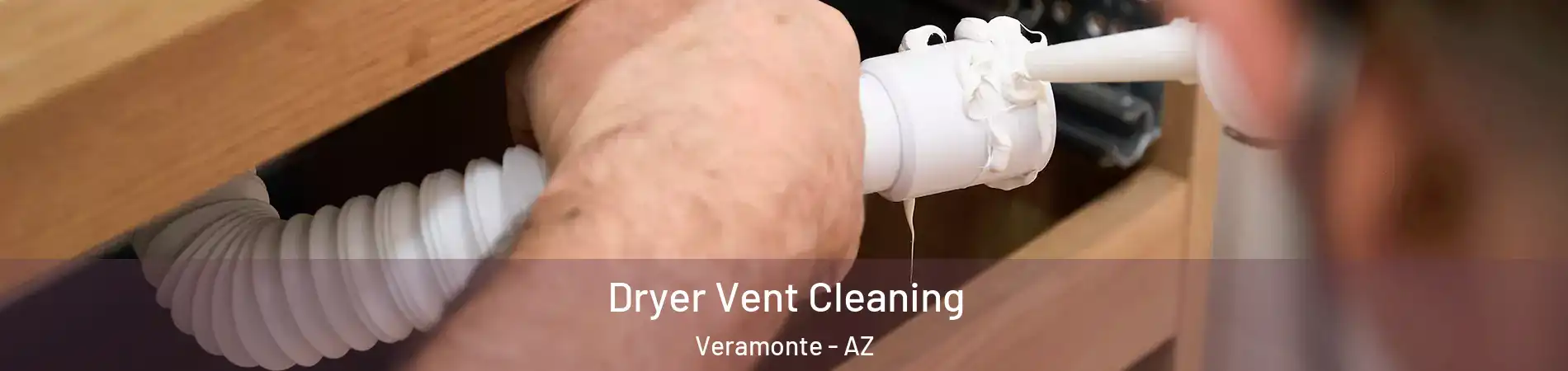 Dryer Vent Cleaning Veramonte - AZ