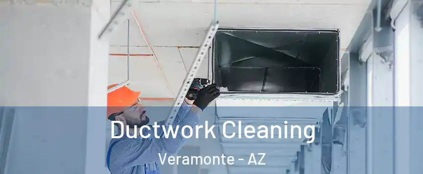 Ductwork Cleaning Veramonte - AZ