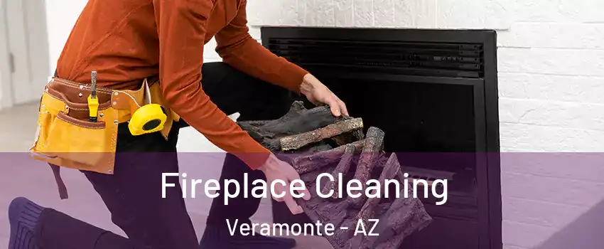 Fireplace Cleaning Veramonte - AZ