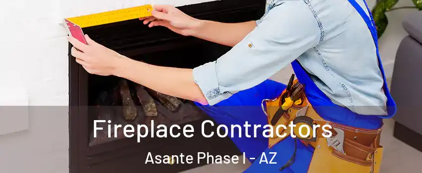 Fireplace Contractors Asante Phase l - AZ