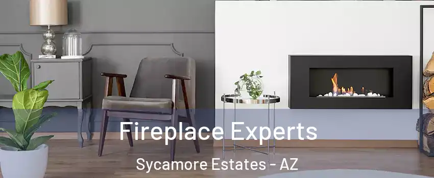 Fireplace Experts Sycamore Estates - AZ
