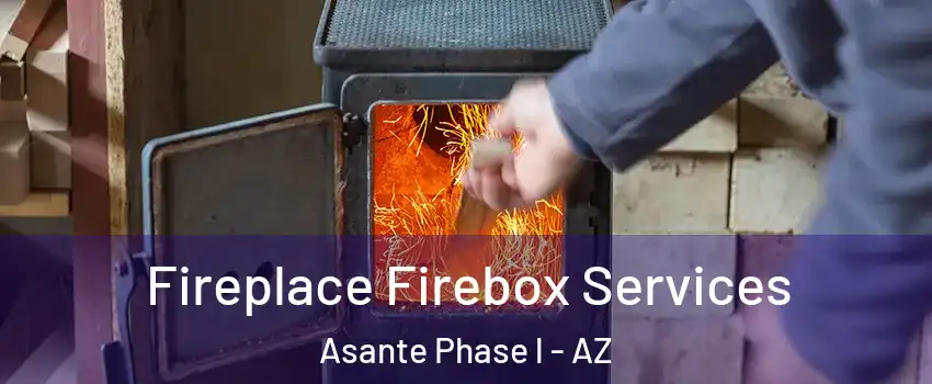 Fireplace Firebox Services Asante Phase l - AZ