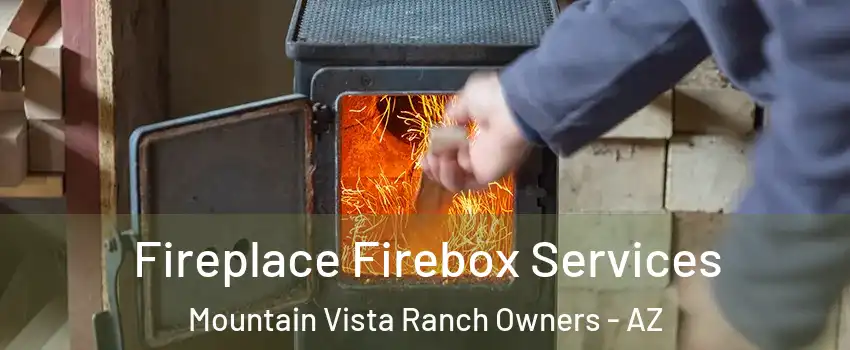 Fireplace Firebox Services Mountain Vista Ranch Owners - AZ