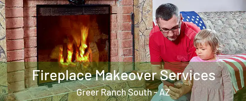 Fireplace Makeover Services Greer Ranch South - AZ