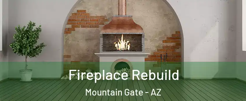 Fireplace Rebuild Mountain Gate - AZ