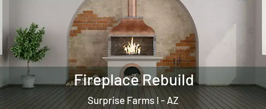 Fireplace Rebuild Surprise Farms I - AZ