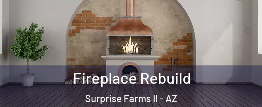 Fireplace Rebuild Surprise Farms II - AZ