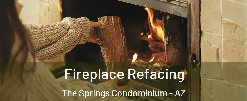 Fireplace Refacing The Springs Condominium - AZ