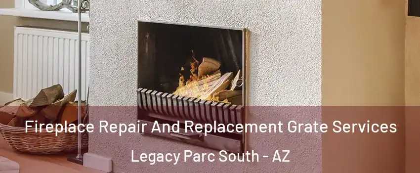 Fireplace Repair And Replacement Grate Services Legacy Parc South - AZ