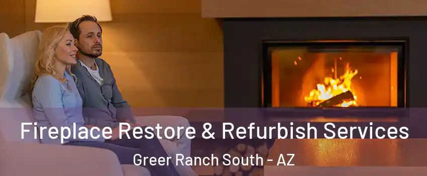 Fireplace Restore & Refurbish Services Greer Ranch South - AZ