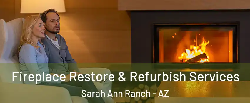 Fireplace Restore & Refurbish Services Sarah Ann Ranch - AZ