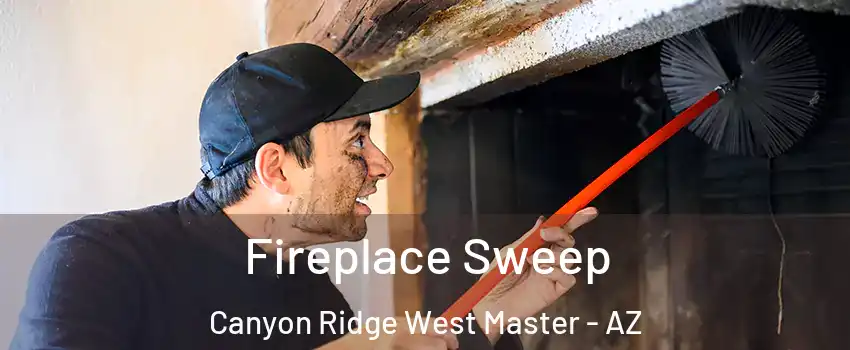 Fireplace Sweep Canyon Ridge West Master - AZ