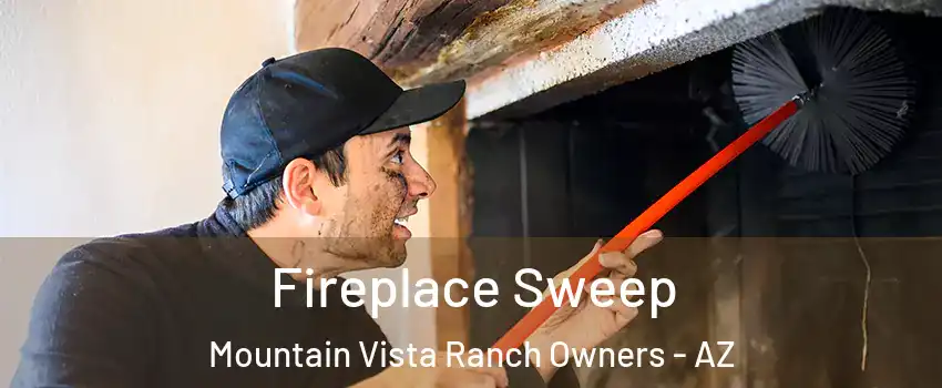 Fireplace Sweep Mountain Vista Ranch Owners - AZ