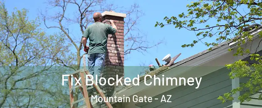 Fix Blocked Chimney Mountain Gate - AZ