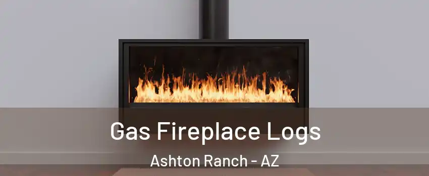 Gas Fireplace Logs Ashton Ranch - AZ