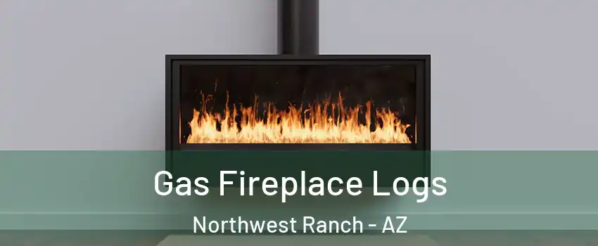 Gas Fireplace Logs Northwest Ranch - AZ