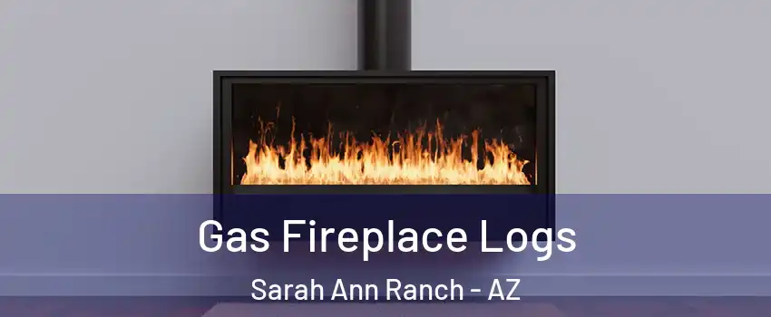 Gas Fireplace Logs Sarah Ann Ranch - AZ