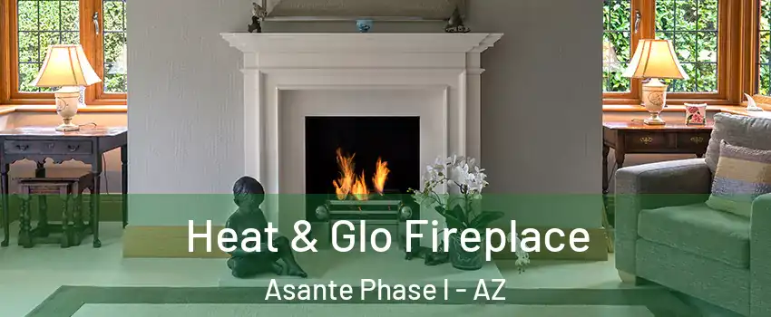Heat & Glo Fireplace Asante Phase l - AZ