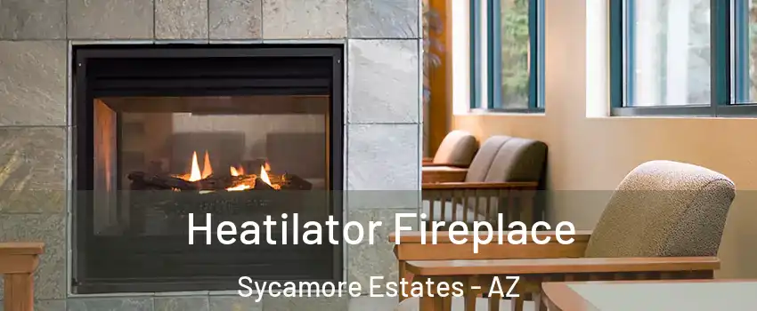 Heatilator Fireplace Sycamore Estates - AZ
