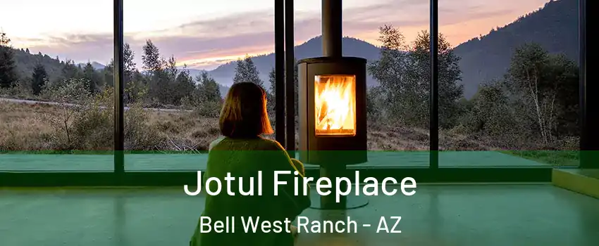 Jotul Fireplace Bell West Ranch - AZ