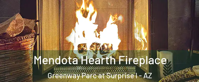 Mendota Hearth Fireplace Greenway Parc at Surprise l - AZ